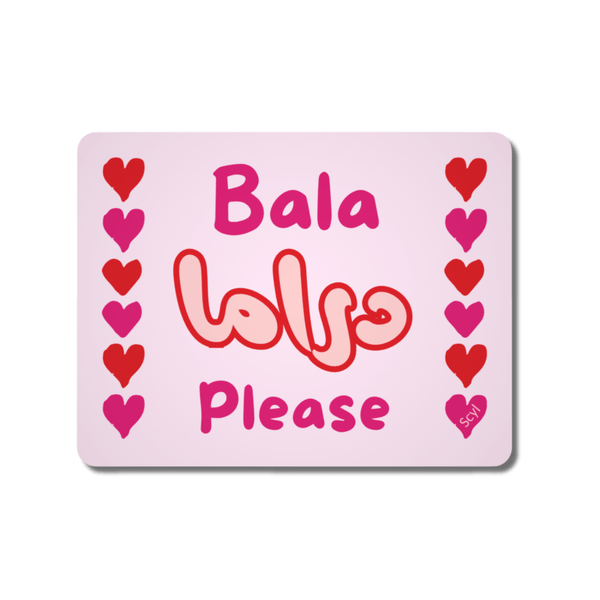 Bala دراما Please Mouse Pad