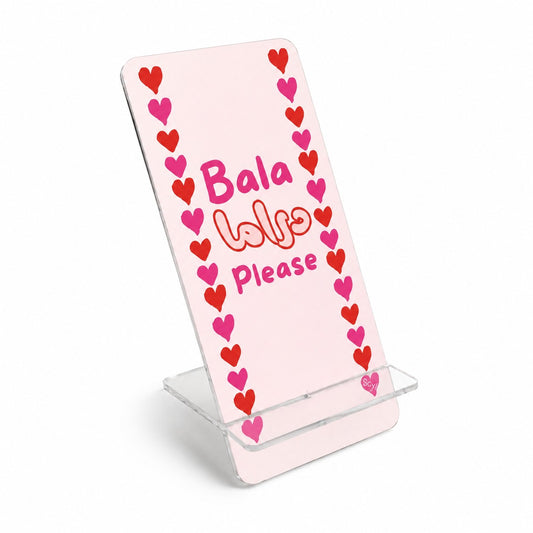 Bala دراما Please Phone Holder