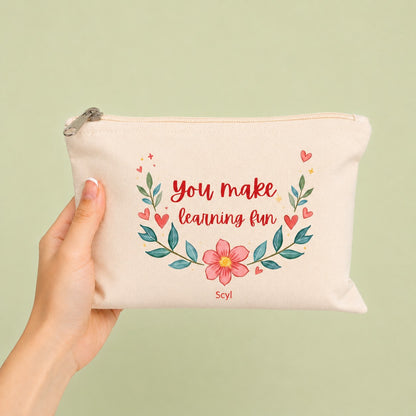You Make Learning Fun Pouch